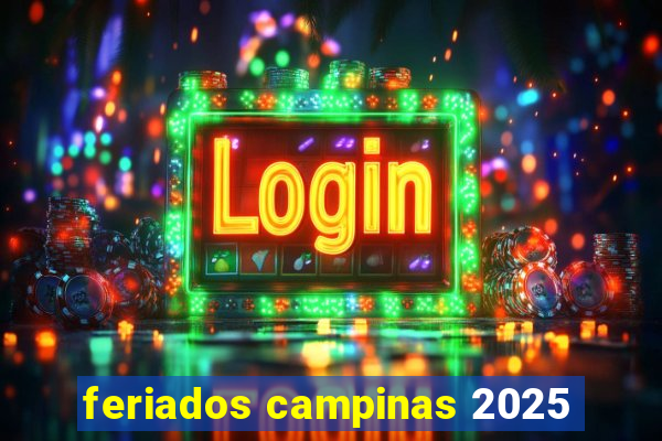 feriados campinas 2025